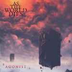 AS THE WORLD DIES - Agonist DIGI